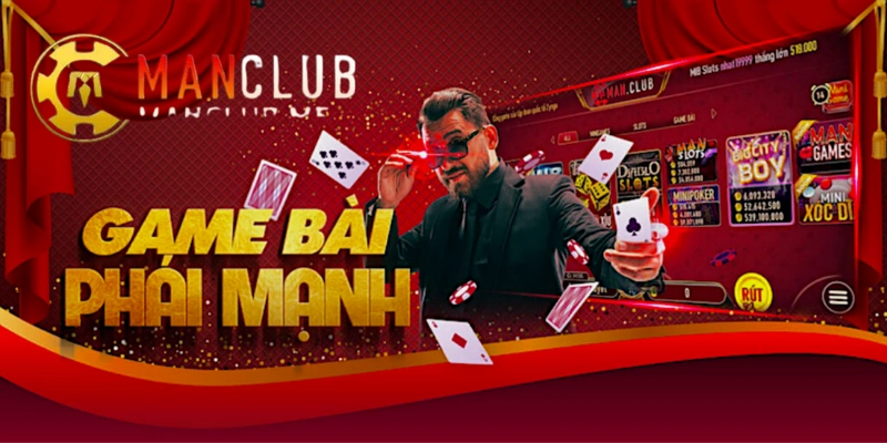 MANCLUB - Cổng game dẫn đầu thị trường năm 2025. 